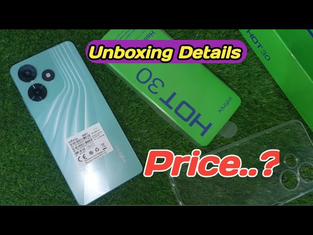 Infinix Hot Series Hot 30 Green Colour Unboxing And Price